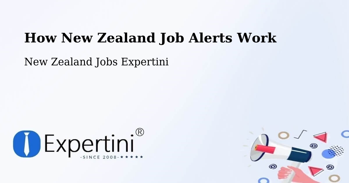 How New Zealand Job Alerts Work - New Zealand Jobs Expertini